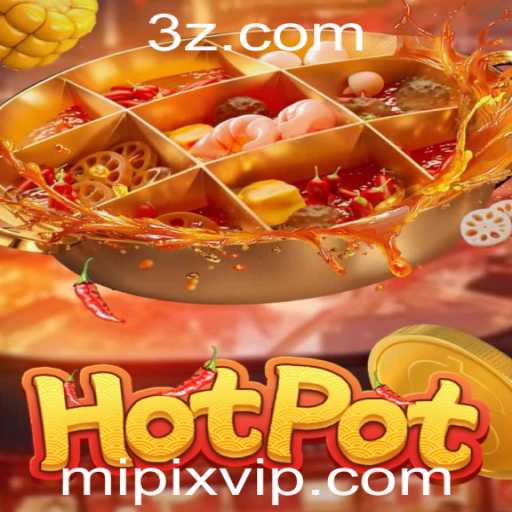 Descubra o Mundo Envolvente de Hotpot com Mipix